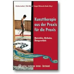 Kunsttherapie aus der Praxis für die Praxis, Fachbücher von Christine Leutkart, Irmgard Wirtensohn-Baader, Elke Wieland