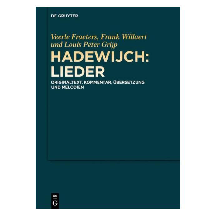 De Gruyter Hadewijch: Lieder (Deutsch, Hardcover) (67759138)