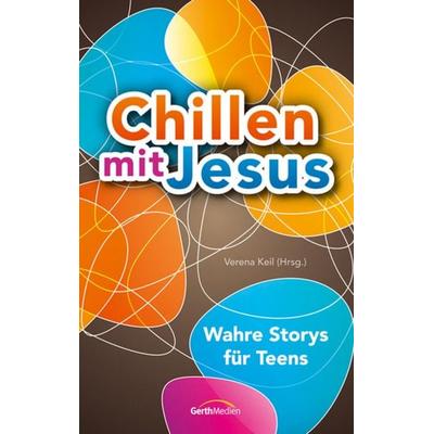 Chillen mit Jesus, Taschenbuch von , Gerth Medien