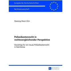 Polizeikostenrecht in rechtsvergleichender Perspektive, Fachbücher von HyeongHoon Kim