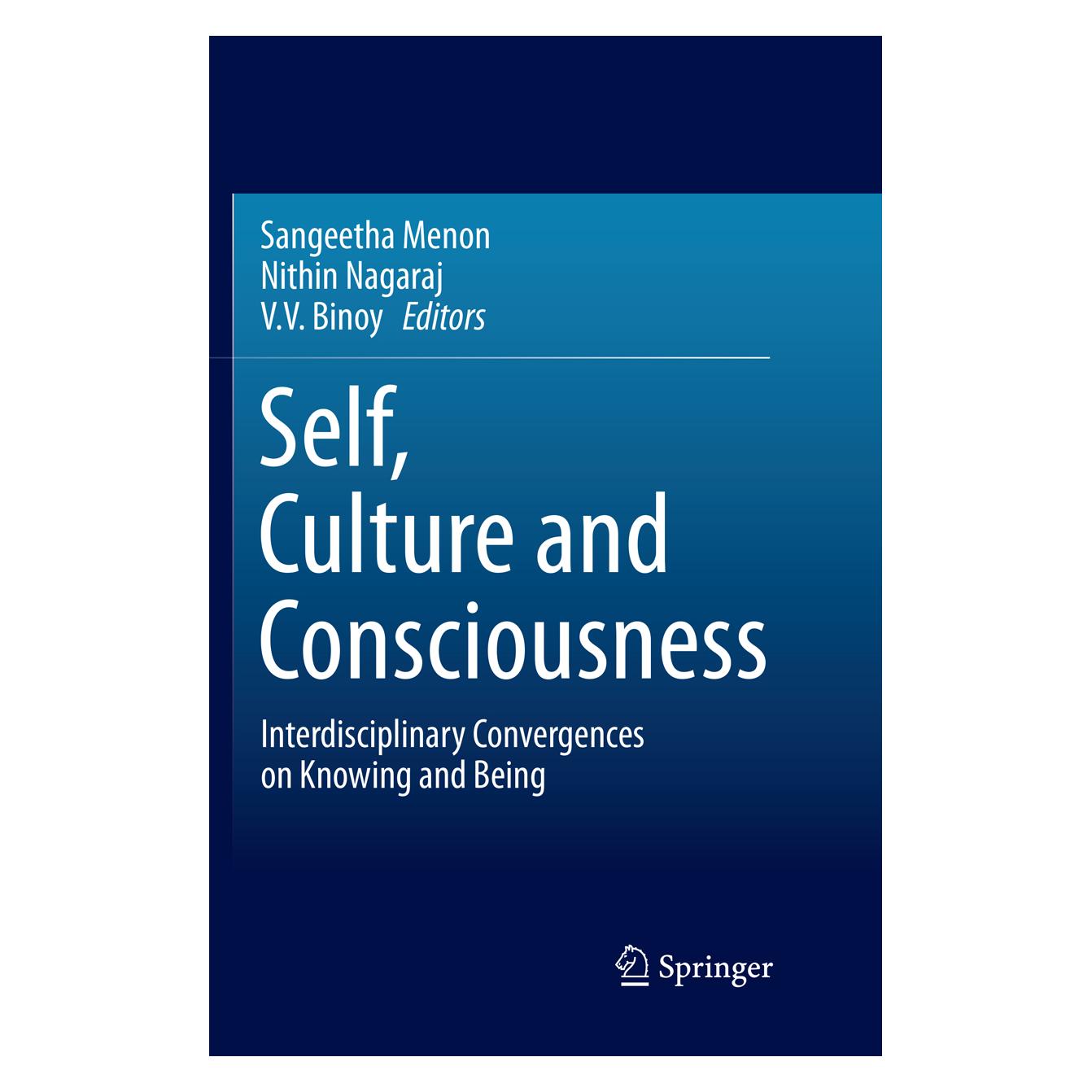 Springer Self, Culture and Consciousness (Englisch, Softcover, Nithin Nagaraj, Sangeetha Menon, V. V. Binoy) (56072215)