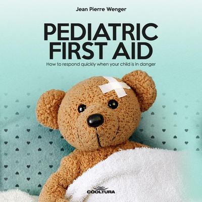 Pediatric First Aid - Jean Pierre Wenger, Audio, 9789873788796