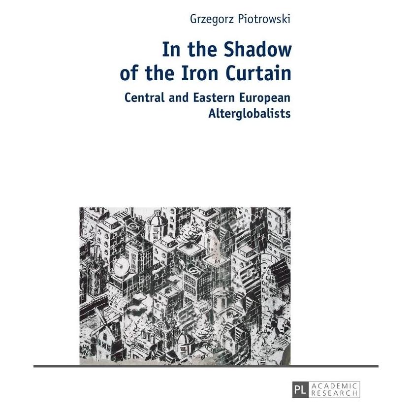 Peter Lang In the Shadow of the Iron Curtain (Englisch, Softcover, Grzegorz Piotrowski) (56020003)