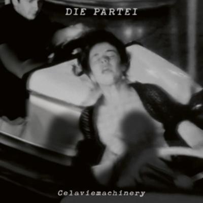 Celaviemachinery - Die Partei, Vinyl