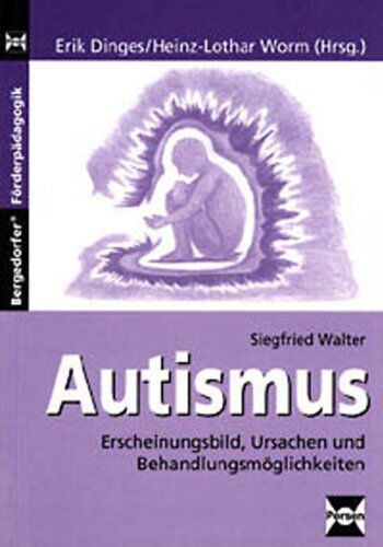 Siegfried Walter - Autismus: Erscheinungsbild, Ursachen und Behandlungsmöglichkeiten - Preis vom 09.10.2026 07:28:09 h