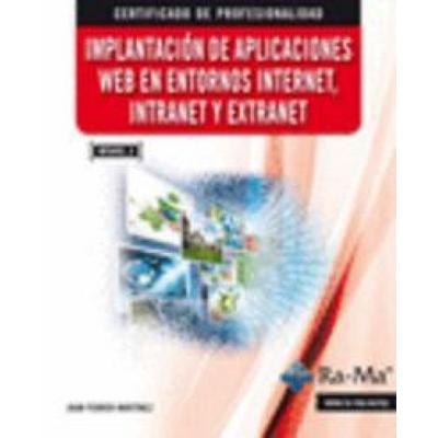 Implantación de aplicaciones web en entornos Internet, Intranet y Extranet, Taschenbuch von Juan Ferrer Martínez, Ra-Ma S.A. Editorial y