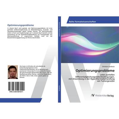 Optimierungsprobleme, Taschenbuch von Christian Landrock, AV Akademikerverlag, 978-3-330-50724-1