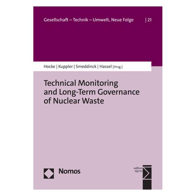 Nomos Technical Monitoring and Long-Term Governance (Deutsch, Englisch, Softcover, Peter Hocke, Sophie Kuppler, Thomas Hassel, Ulrich Smeddinck) (9039719)