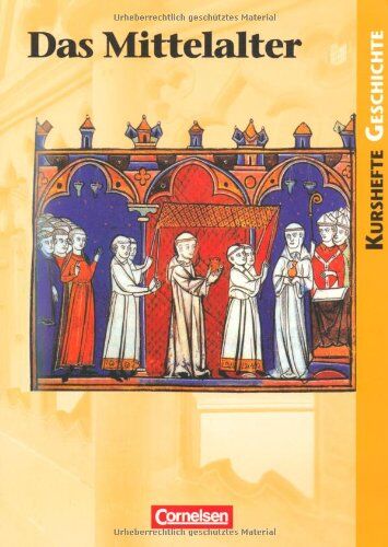 Martin Grohmann - Kurshefte Geschichte: Das Mittelalter: Schülerbuch - Preis vom 30.09.2026 09:01:18 h