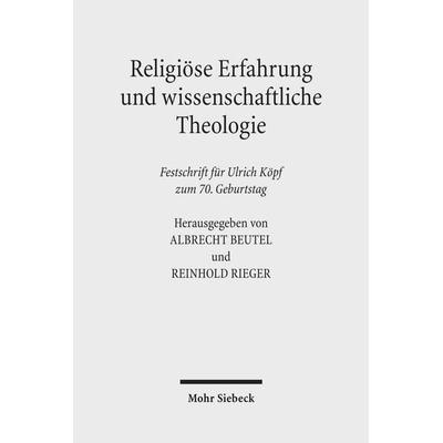 Religiöse Erfahrung und wissenschaftliche Theologie, Gebundene Ausgabe von , Mohr Siebeck, 978-3-16-150692-5