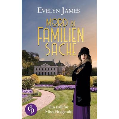 Mord ist Familiensache, Taschenbuch von Evelyn James, BoD - Books on Demand, 978-3-9899847-0-7