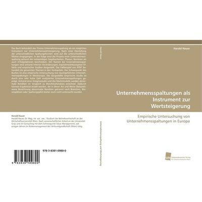 Unternehmensspaltungen als Instrument zur Wertsteigerung, Taschenbuch von Harald Hauer, Südwestdeutscher Verlag für Hochschulschriften,