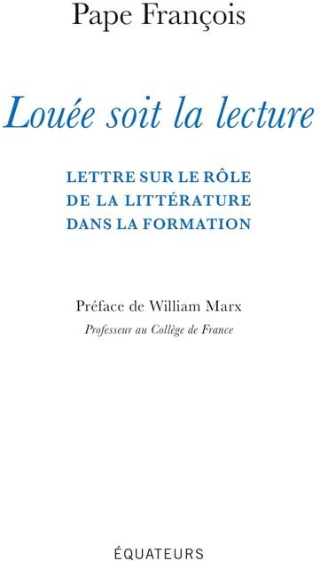 Pape François - Louée soit la lecture : lettre sur le rôle de la littérature dans la formation - Preis vom 09.10.2026 07:28:09 h
