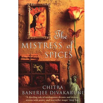 The Mistress of Spices, Taschenbuch von Chitra Divakaruni, Vermilion