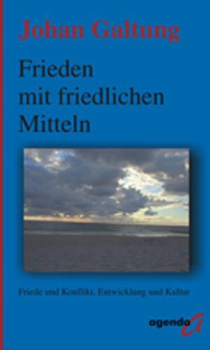 Johan Galtung - Frieden mit friedlichen Mitteln: Friede und Konflikt, Entwicklung und Kultur - Preis vom 13.10.2026 11:25:28 h