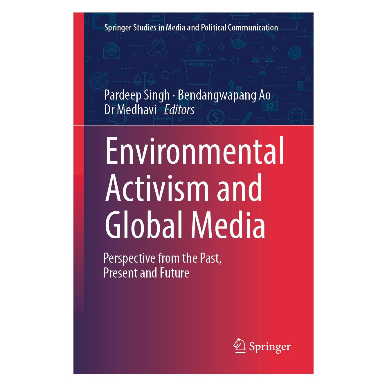 Springer Environmental Activism and Global Media (Englisch, Hardcover, Bendangwapang Ao, Dr Medhavi, Pardeep Singh) (9783031554070)