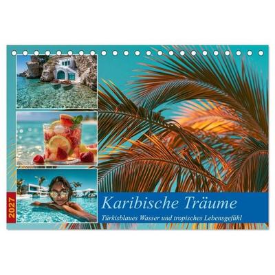 Karibische Träume (Tischkalender 2027 DIN A5 quer), CALVENDO Monatskalender
