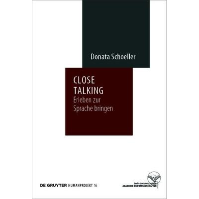Close Talking, Taschenbuch von Donata Schoeller, De Gruyter, 978-3-11-076325-6
