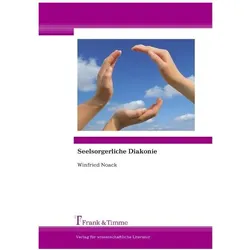 Seelsorgerliche Diakonie, Fachbücher von Winfried Noack