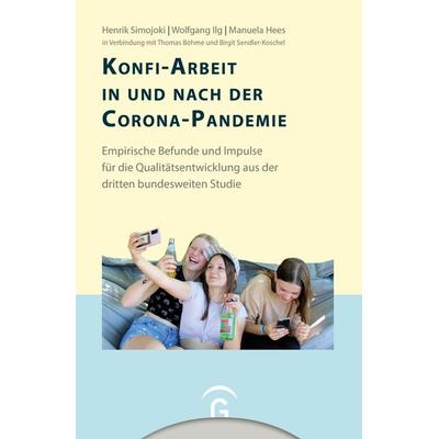 Konfirmandenarbeit erforschen und gestalten / Konfi-Arbeit in und nach der Corona-Pandemie, Taschenbuch von Henrik Simojoki,Wolfgang Ilg,Manuela Hees,