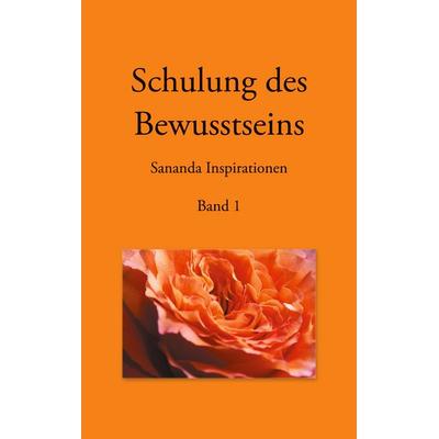 Schulung des Bewusstseins - Sananda Inspirationen, Taschenbuch von Heike Stuckert, BoD – Books on Demand, 978-3-7460-2864-4