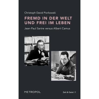 Fremd in der Welt und frei im Leben, Taschenbuch von Christoph David Piorkowski, Metropol-Verlag, 978-3-86331-737-9