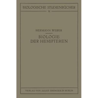 Biologie der Hemipteren, Taschenbuch von Hermann Weber, Springer Berlin, 978-3-642-50534-8
