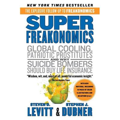 SuperFreakonomics, Taschenbuch von Steven D. Levitt,Stephen J. Dubner, Harper Collins Publ. USA