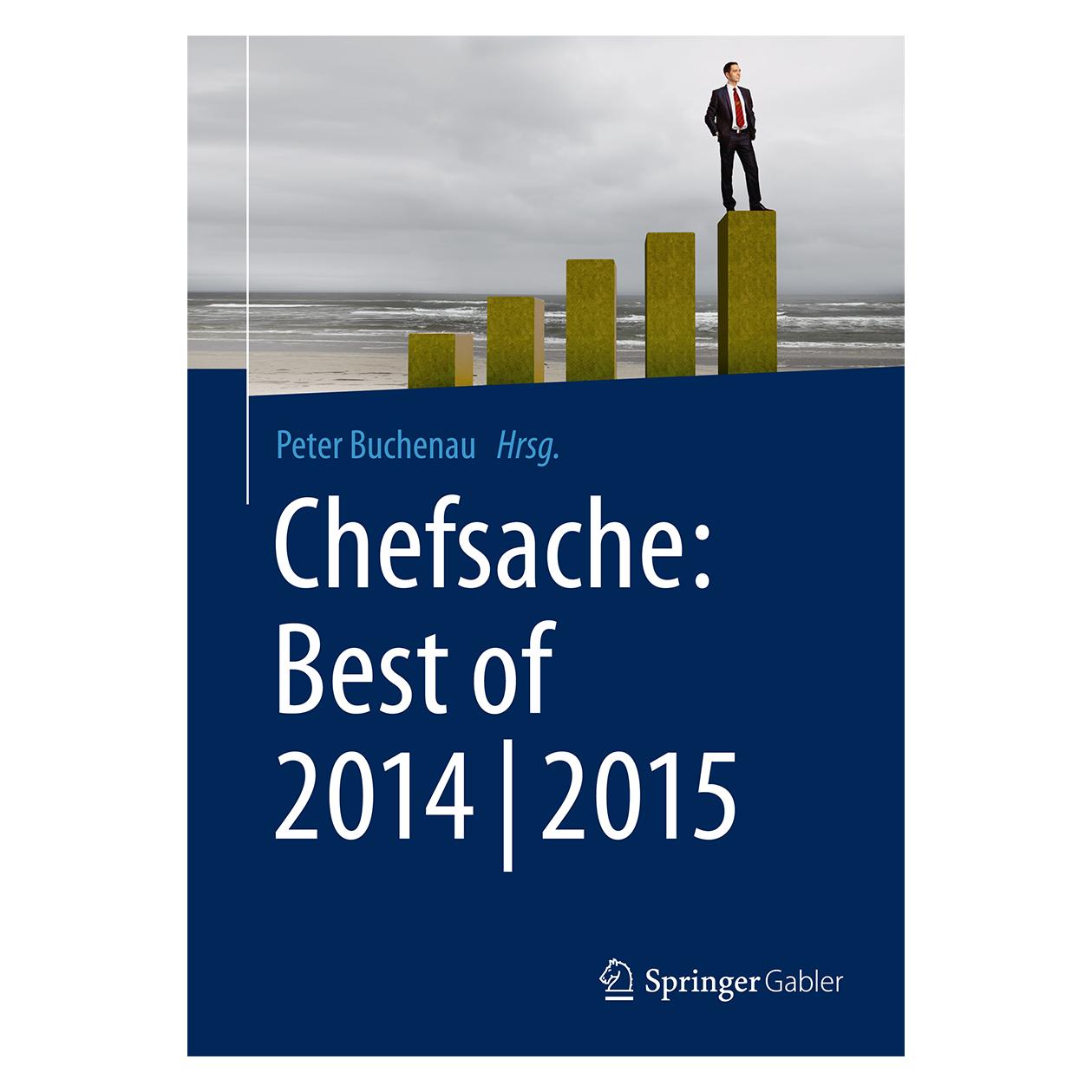 Springer Chefsache: Best of 2014/2015 (Deutsch, Hardcover, Peter Buchenau) (9783658087081)