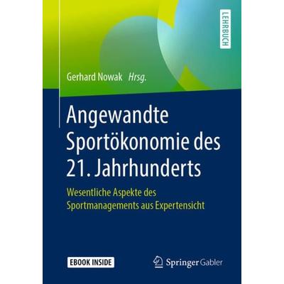 Angewandte Sportökonomie des 21. Jahrhunderts, Set von , Springer Fachmedien Wiesbaden GmbH, 978-3-658-26967-8