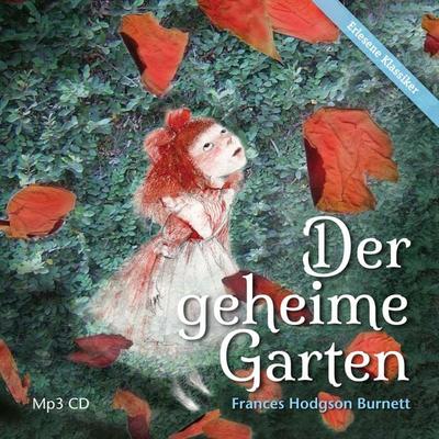 Der geheime Garten - Frances Hodgson Burnett, Audio, 9783937337234