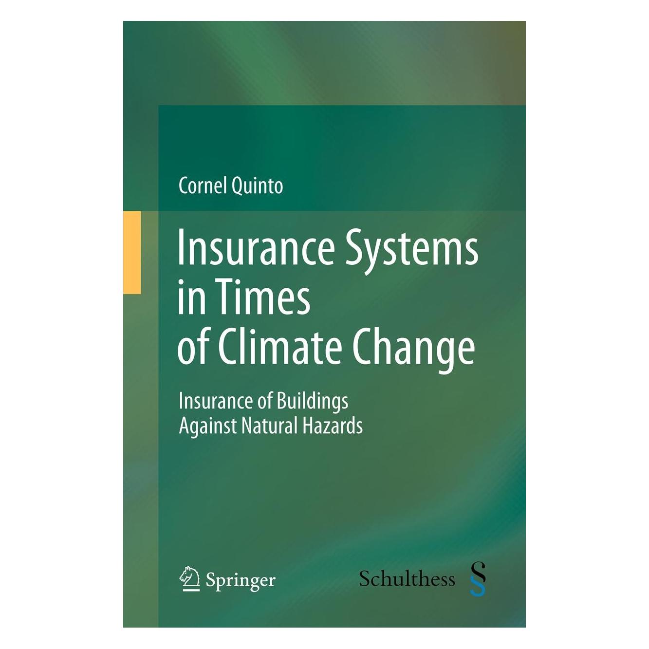Springer Insurance Systems in Times of Climate Change (Englisch, Hardcover, Cornel Quinto) (9783642224348)