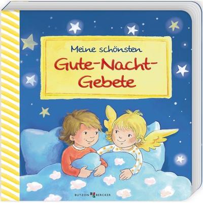 Meine schönsten Gute-Nacht-Gebete, Gebundene Ausgabe von , Butzon & Bercker, 978-3-7666-2853-4