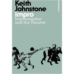 Impro (Improvisation and the Theatre), Sachbücher von Keith Johnstone