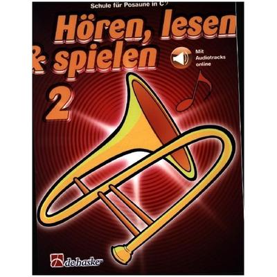 Hören, lesen & spielen 2 Posaune in C BC, Taschenbuch von , Hal Leonard Corporation, 978-90-431-6130-5