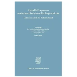 Aktuelle Fragen aus modernem Recht und Rechtsgeschichte., Fachbücher