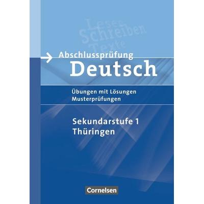 Abschlussprüfung Deutsch. 10. Schuljahr - Arbeitsheft mit Lösungen. Sekundarstufe I. Thüringen, Taschenbuch von Birgit Patzelt,Rosemarie