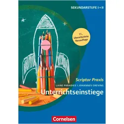 Scriptor Praxis. Unterrichts-Einstiege, Fachbücher von Johannes Greving, Liane Paradies