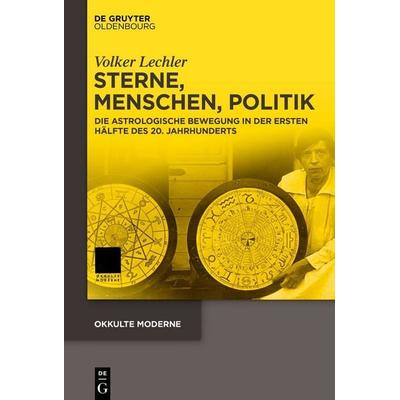 Sterne, Menschen, Politik, Gebundene Ausgabe von Volker Lechler, De Gruyter Oldenbourg, 978-3-11-157859-0