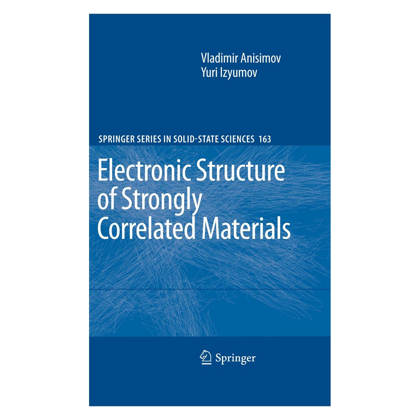 Springer Electronic Structure of Strongly Correlated Materials (Englisch, Hardcover, Vladimir Anisimov, Yuri Izyumov) (9783642048258)
