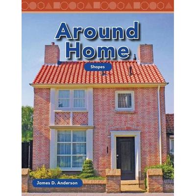 Around Home, Taschenbuch von James D. Anderson,James Anderson, Teacher Created Materials, 978-1-4333-3439-9