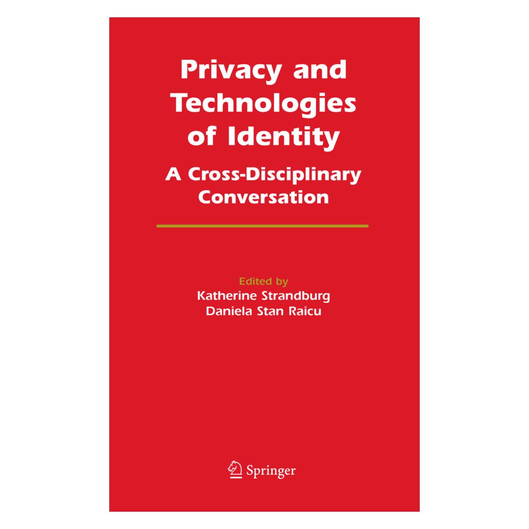 Springer Privacy and Technologies of Identity (Englisch, Softcover, Daniela Stan Raicu, Katherine J. Strandburg) (55380386)