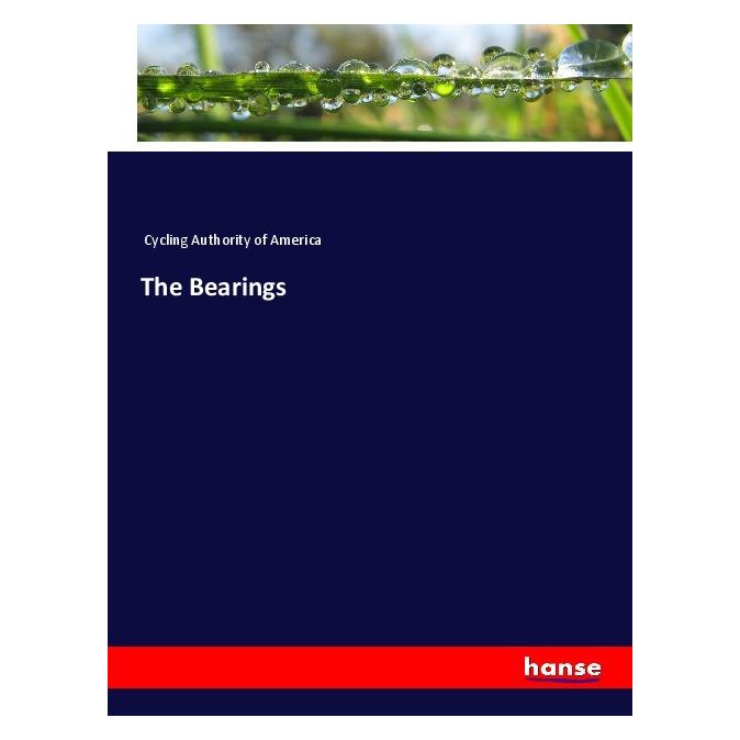 Hansebooks The Bearings (Englisch, Softcover, Cycling Authority of America) (55976464)
