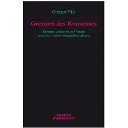 Grenzen des Konsenses, Fachbücher von Gregor Fitzi
