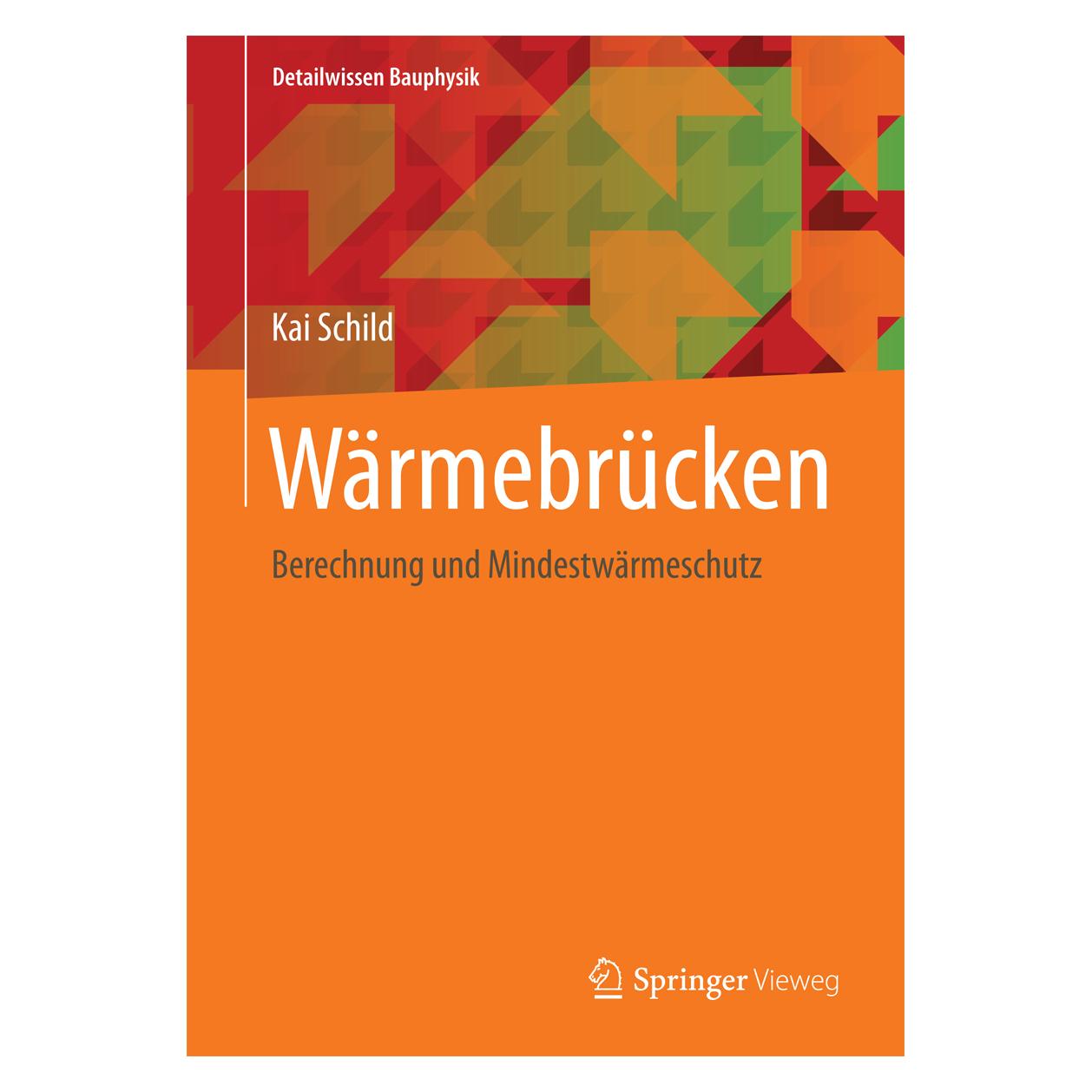 Springer Wärmebrücken (Deutsch, Hardcover, Kai Schild) (9783658207083)