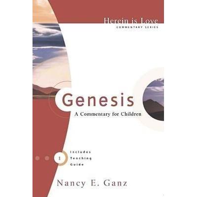 Genesis, Taschenbuch von Nancy E. Ganz, Shepherd Press Inc, 978-0-9824387-0-1