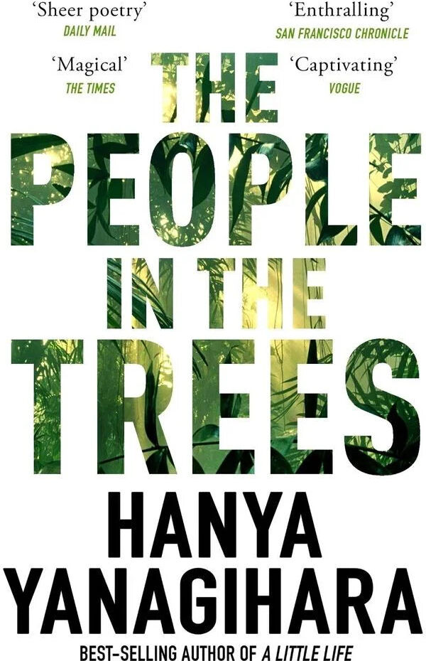 The People in the Trees by Hanya Yanagihara - Picador Paperback - Literary Fiction Debut Novel -  Book