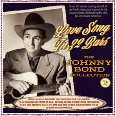 Love Song In 32 Bars - - Johnny Bond, CD