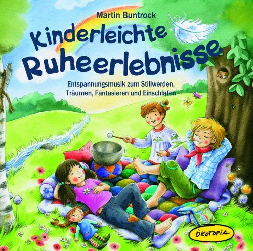 Martin Buntrock - Kinderleichte Ruherlebnisse - Preis vom 04.10.2026 03:51:26 h