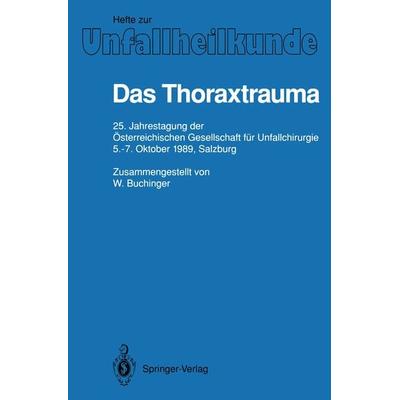 Das Thoraxtrauma, Taschenbuch von W. Buchinger, Springer Berlin, 978-3-540-55068-6